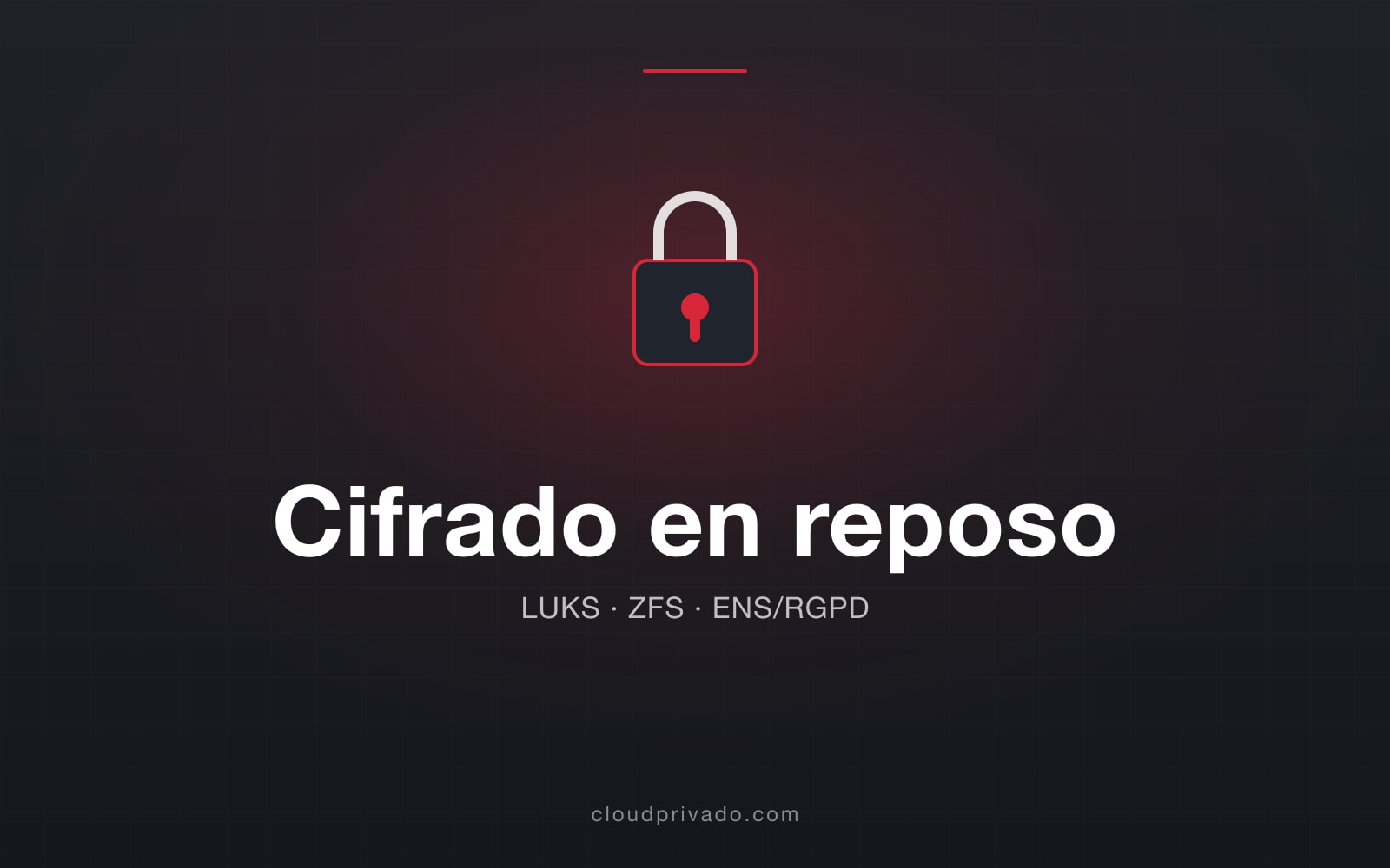 Cifrado en reposo en Proxmox: LUKS, ZFS y por qué el ENS y el RGPD te lo van a pedir