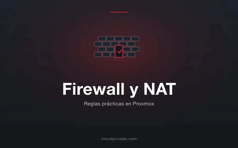 Imagen de portada del artículo «Firewall y NAT en Proxmox: cómo se escriben las reglas de verdad (y cuándo sigues necesitando NAT)»