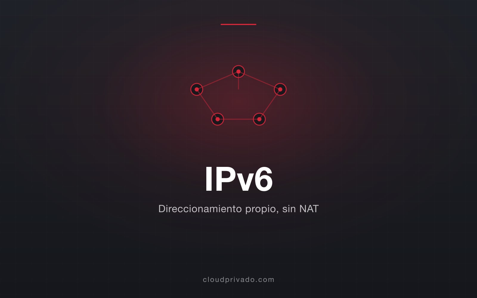 IPv6 en cloud privado: dejar de alquilar direcciones y volver a ser dueño de tu red